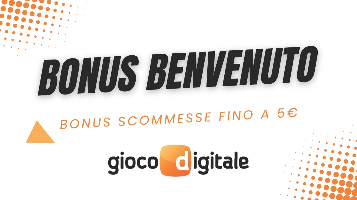 Gioco Digitale - Bonus benvenuto